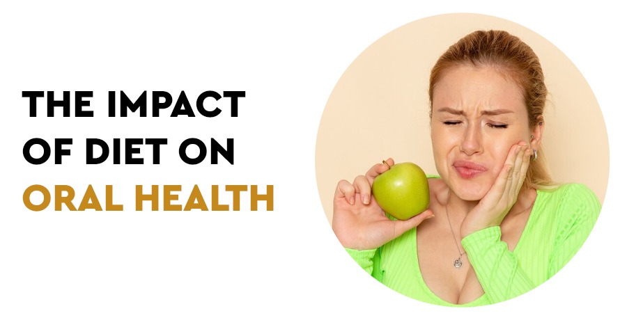 The Impact of Diet on Oral Health