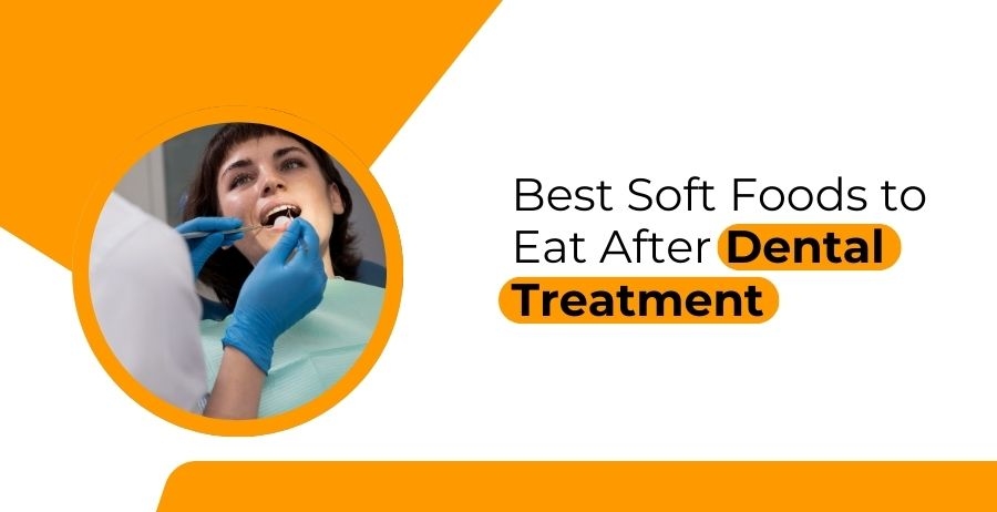 Soft Foods After Dental Treatment