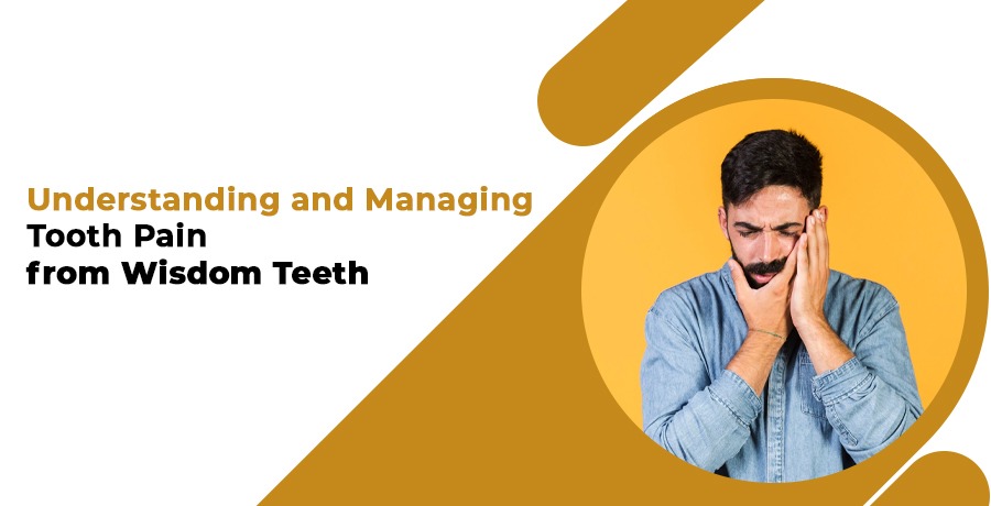 manage your wisdom tooth pain